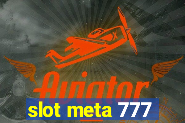 slot meta 777